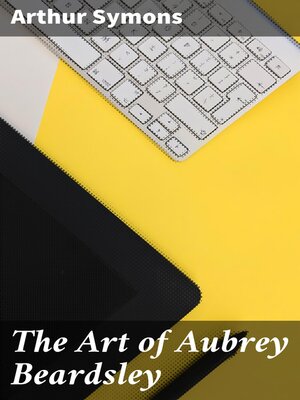 cover image of The Art of Aubrey Beardsley